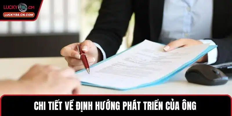 CEO Daniel Ngô 2 Chi tiết về định hướng phát triển của ông
