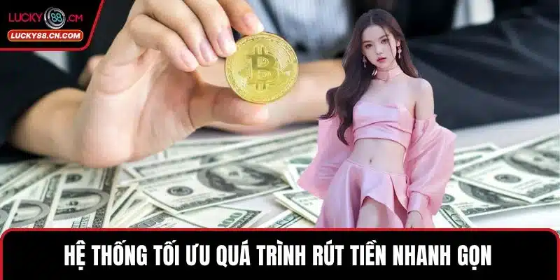 Xổ Số LUCKY88 - Sảnh Lô Đề Trực Tuyến Xanh Chín Hàng Đầu 4 Hệ thống tối ưu quá trình rút tiền nhanh gọn